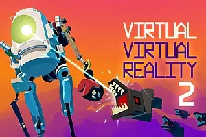 虚拟现实 2 Virtual Virtual Reality 2-勇士吧