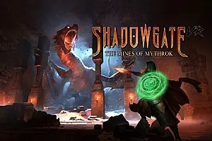 Shadowgate VR The Mines of Mythrok 暗影门 矿山-勇士吧